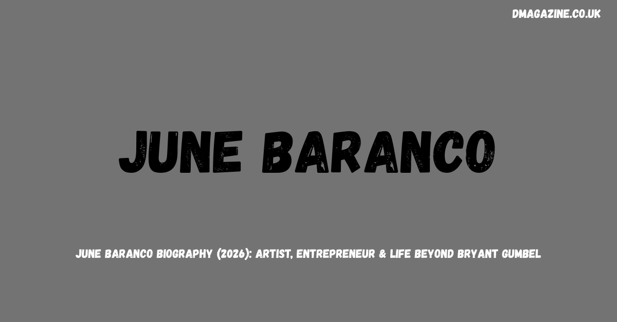 June Baranco Biography (2026): Artist, Entrepreneur & Life Beyond Bryant Gumbel