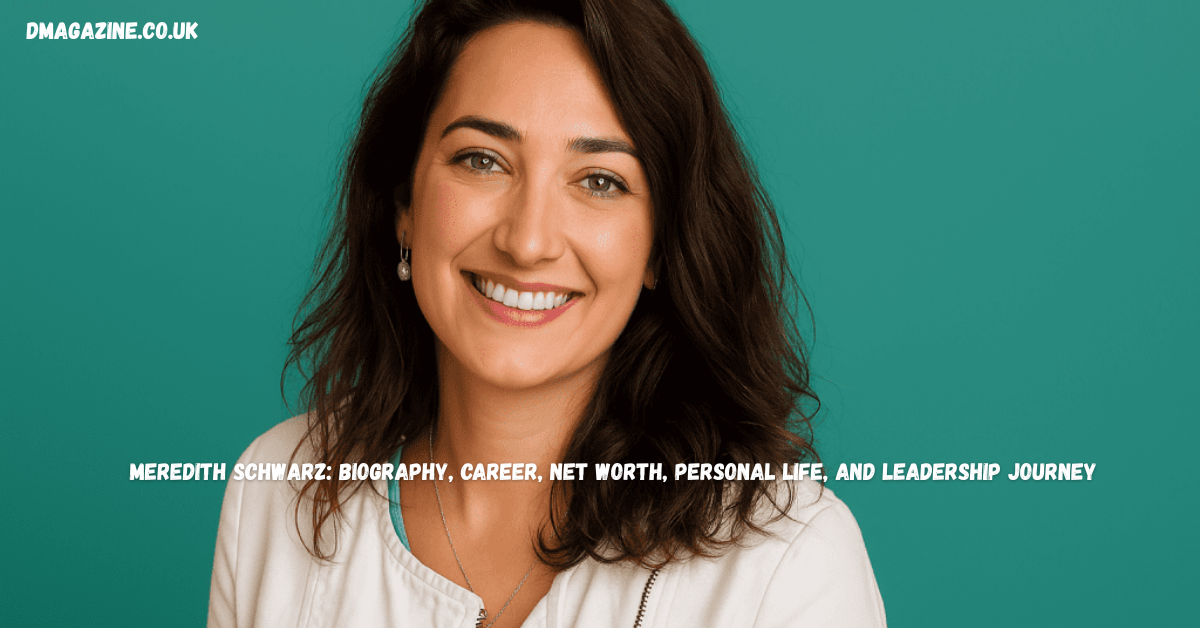 Meredith Schwarz: Biography, Career, Net Worth, Personal Life, and Leadership Journey in 2026
